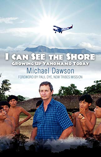 9781602650305: I Can See the Shore: Growing Up Yanomamo Today