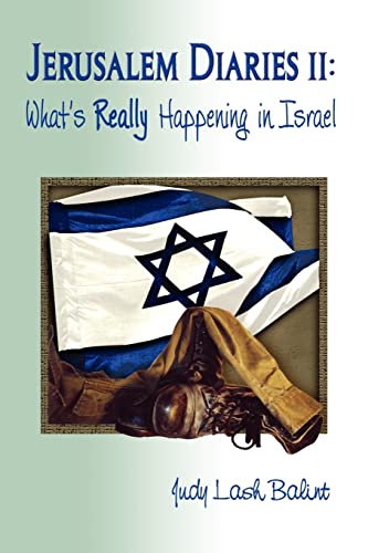 Imagen de archivo de Jerusalem Diaries II: What's Really Happening in Israel a la venta por St Vincent de Paul of Lane County