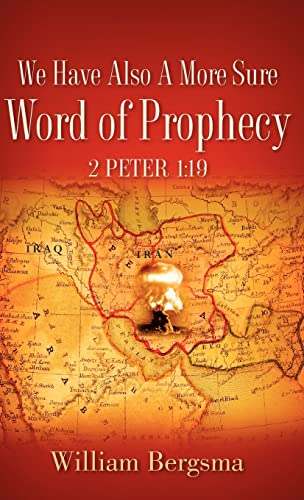 Stock image for We Have Also A More Sure Word Of Prophecy 2 Peter 1 19 for sale by PBShop.store US