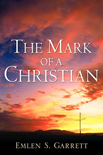 Stock image for The Mark of a Christian for sale by SecondSale