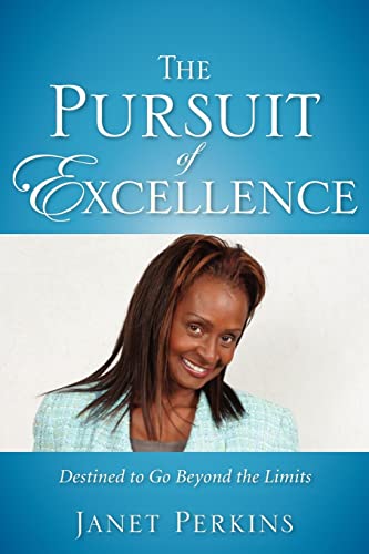 The Pursuit of Excellence - Janet Perkins