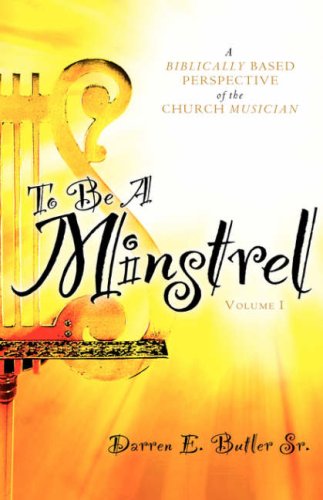 9781602661455: To Be A Minstrel