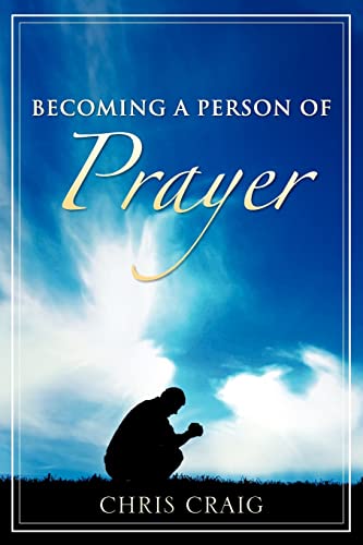 Stock image for Becoming a Person of Prayer for sale by Chiron Media