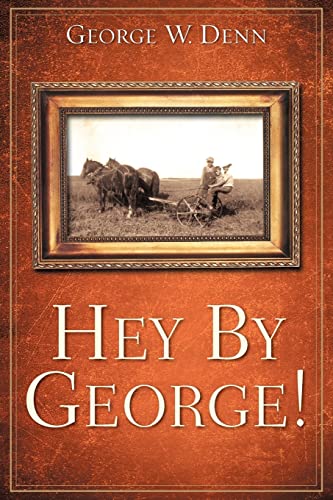 Stock image for Hey by George! for sale by Eatons Books and Crafts