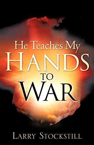 Stock image for He Teaches My Hands to War for sale by ThriftBooks-Atlanta