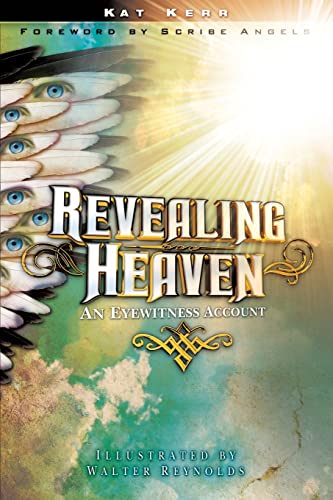 Beispielbild fr Revealing Heaven: An Eyewitness Account zum Verkauf von SecondSale