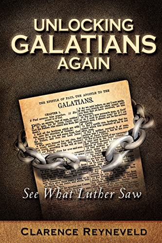 9781602665941: Unlocking Galatians Again