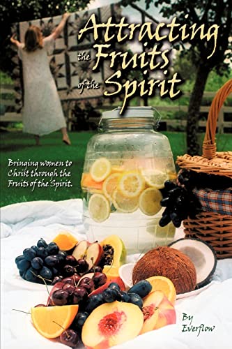 Stock image for Attracting the Fruits of the Spirit for sale by ThriftBooks-Dallas