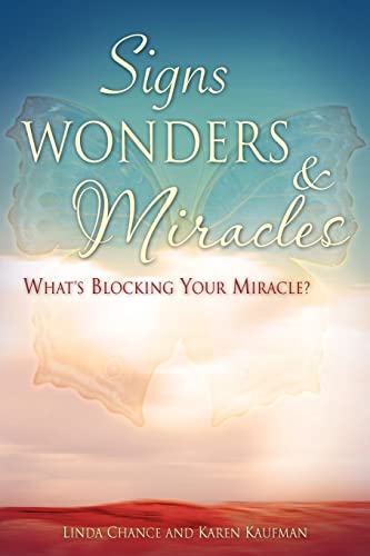 Signs, Wonders & Miracles (9781602668010) by Chance, Linda; Kaufman, Karen