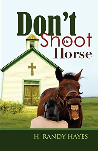 Imagen de archivo de Dont Shoot the Horse a la venta por Red's Corner LLC