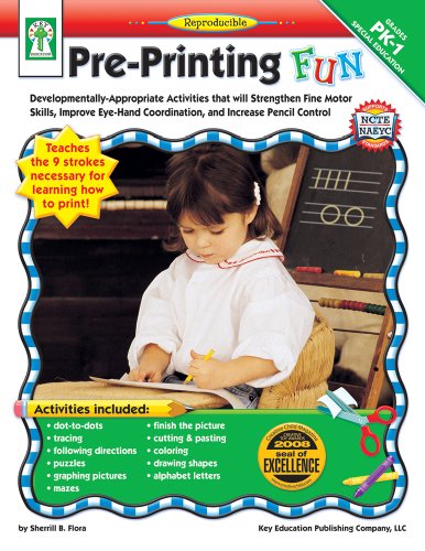 Stock image for Pre-Printing FUN, Grades PK - 1: Developmentally-Appropriate Activities that will Strengthen Fine Motor Skills, Improve Eye-Hand Coordination, and Increase Pencil Control for sale by Gulf Coast Books
