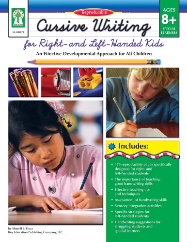 9781602680593: Cursive Writing for Right- & Left- Handed Kids, Ages 8 - 13: An Effective Developmental Approach for All Children