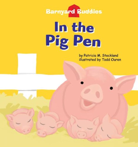 Stock image for In the Pig Pen (Barnyard Buddies) (Barnyard Buddies) (Barnyard Buddies Set 2) for sale by Ergodebooks