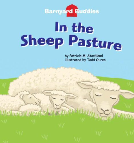 Stock image for In the Sheep Pasture (Barnyard Buddies) (Barnyard Buddies) (Barnyard Buddies Set 2) for sale by Ergodebooks