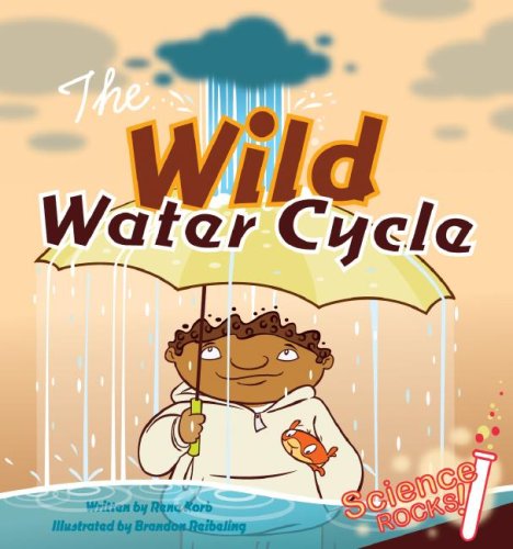 Stock image for Wild Water Cycle (Science Rocks) (Science Rocks) for sale by SecondSale