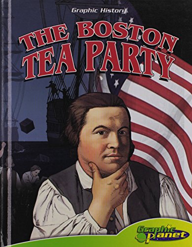 Boston Tea Party (Graphic History) (9781602700758) by Espinosa, Rod