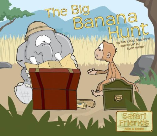 9781602700833: The Big Banana Hunt (Safari Friends Milo & Eddie)