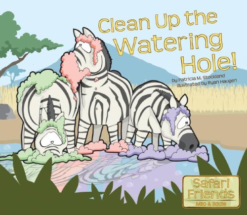 Beispielbild fr Clean Up the Watering Hole! (Safari Friends Milo & Eddie) zum Verkauf von More Than Words