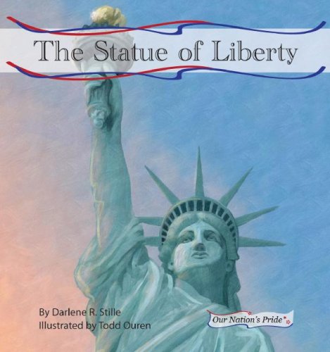 Stock image for The Statue of Liberty (Our Nation's Pride) for sale by Ergodebooks