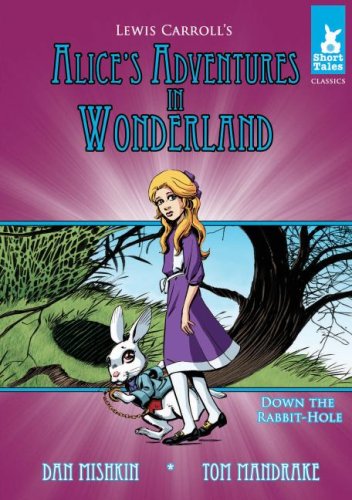 Alice's Adventures in Wonderland: Down the Rabbit-hole (Short Tales classics, 1) (9781602701199) by Carroll, Lewis