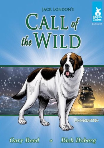 Stock image for Call of the Wild: Dognapped (Short Tales Classics) for sale by Ergodebooks