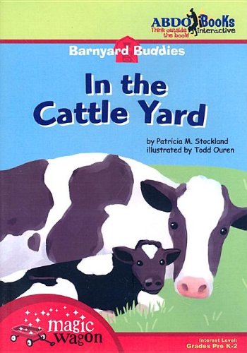 9781602701403: In the Cattle Yard (Barnyard Buddies Abdo iBooks)