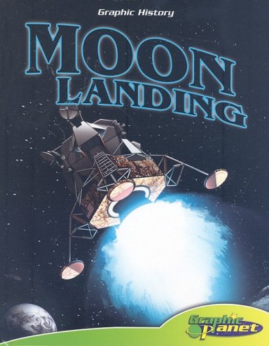 Moon Landing (Graphic History) (9781602702301) by Joe Dunn