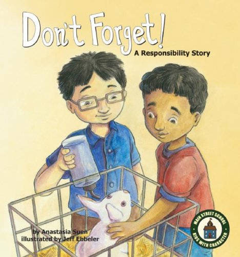 Stock image for Dont Forget!: a Responsibility Story: A Responsibility Story (Main Street School Set 2) for sale by mountain