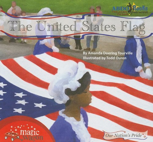 Stock image for The United States Flag (Our Nation's Pride (Abdo Interactive)) for sale by Ergodebooks