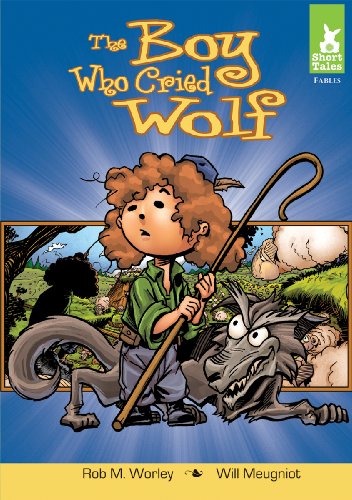 The Boy Who Cried Wolf (9781602705524) by Rob M. Worley