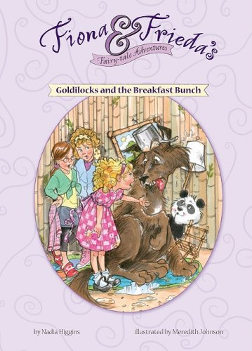 Beispielbild fr Goldilocks and the Breakfast Bunch (Fiona and Frieda's Fairy-tale Adventures) zum Verkauf von SecondSale