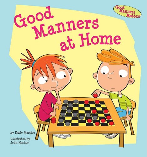 Beispielbild fr Good Manners at Home zum Verkauf von Better World Books
