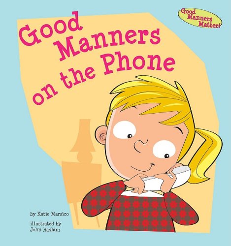 Stock image for Good Manners on the Phone for sale by Better World Books