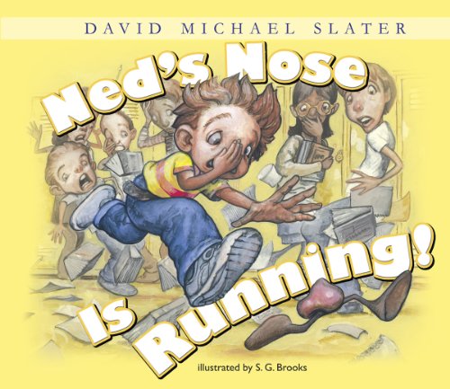 9781602706583: Ned's Nose is Running! (David Michael Slater Set 2)