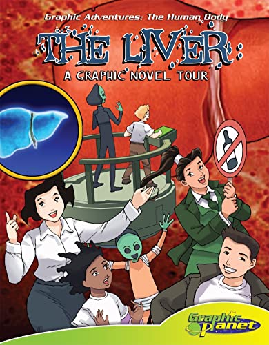 Stock image for The Liver : A Graphic Novel Tour for sale by Better World Books