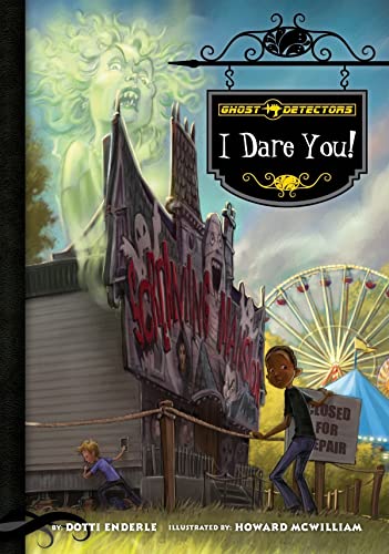 9781602706934: Ghost Detectors Book 4: I Dare You!: 04 (Ghost Detectors, 4)