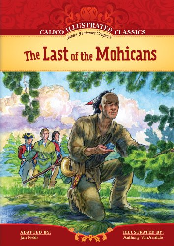 Stock image for Last of the Mohicans (Calico Illustrated Classics) for sale by SecondSale