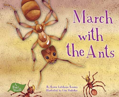 9781602707887: March With the Ants (A Bug's World)