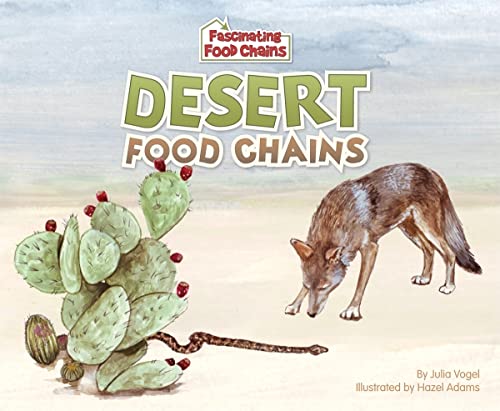 Stock image for Desert Food Chains for sale by Better World Books: West