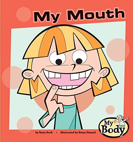 Imagen de archivo de My Mouth (My Body) a la venta por Ergodebooks