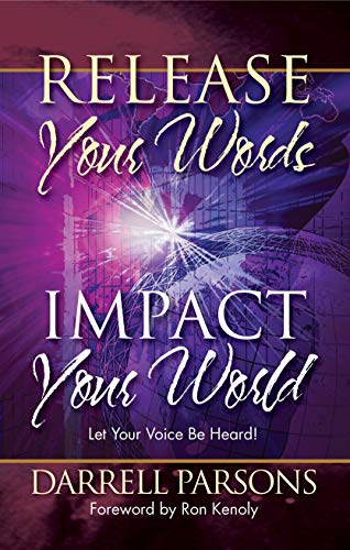 9781602730007: Release Your Words - Impact Your World: Let Your Voice Be Heard!