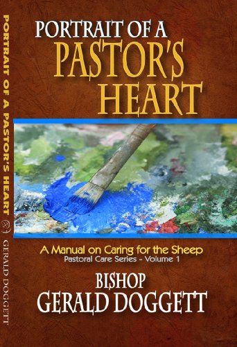 9781602730014: PORTRAIT OF A PASTORS HEART: A Manual on Caring for the Sheep: 01 (Pastoral Care)