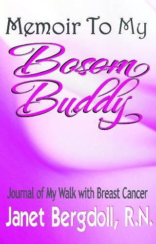 9781602730106: Memoir to My Bosom Buddy: Journal of My Walk With Breast Cancer