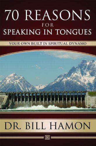 Imagen de archivo de Seventy Reasons for Speaking in Tongues: Your Own Built in Spiritual Dynamo a la venta por ThriftBooks-Dallas