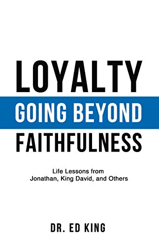 Beispielbild fr Loyalty: Going Beyond Faithfulness zum Verkauf von ThriftBooks-Atlanta