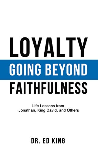 Imagen de archivo de Loyalty: Going Beyond Faithfulness a la venta por ThriftBooks-Atlanta