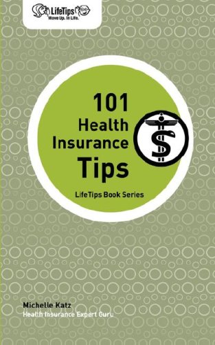 Stock image for Lifetips 101 Health Insurance Tips for sale by dsmbooks