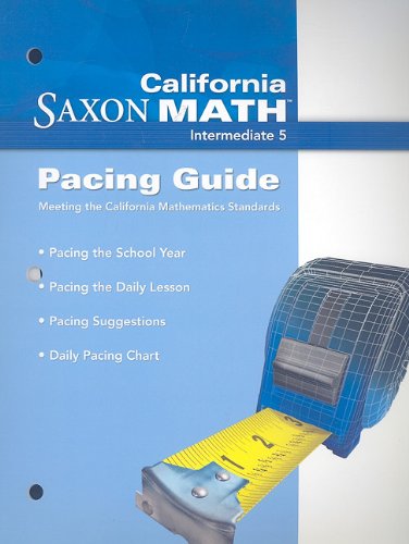 Imagen de archivo de California Saxon Math Intermediate 5: Pacing Guide a la venta por ThriftBooks-Atlanta