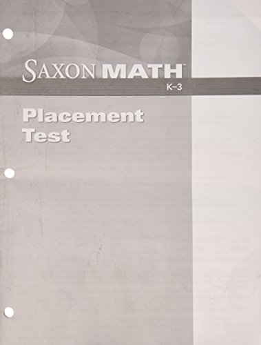 Stock image for Saxon Math Kindergarten, Grade K-3: Student Placement Test (2008 Copyright) for sale by ~Bookworksonline~