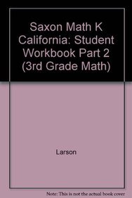 9781602772083: Saxon Math K: Student Workbook Part 2 (Saxon Math K California)